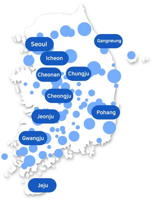 Gangneung, Seoul, Icheon, Chungju, Cheonan, Cheongju, Pohang, Jeonju, Gwangju Jeju